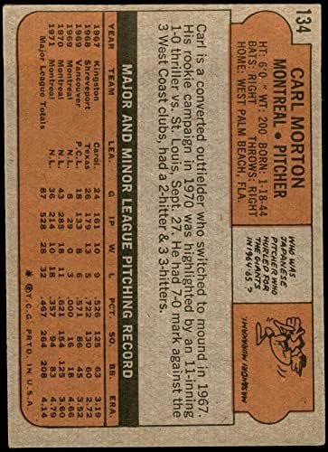 1972 Topps 134 Carl Morton Montreal Kiállítások (Baseball Kártya) VG+ Kiállítások